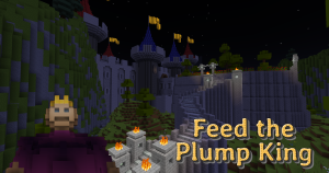 Feed the Plump King